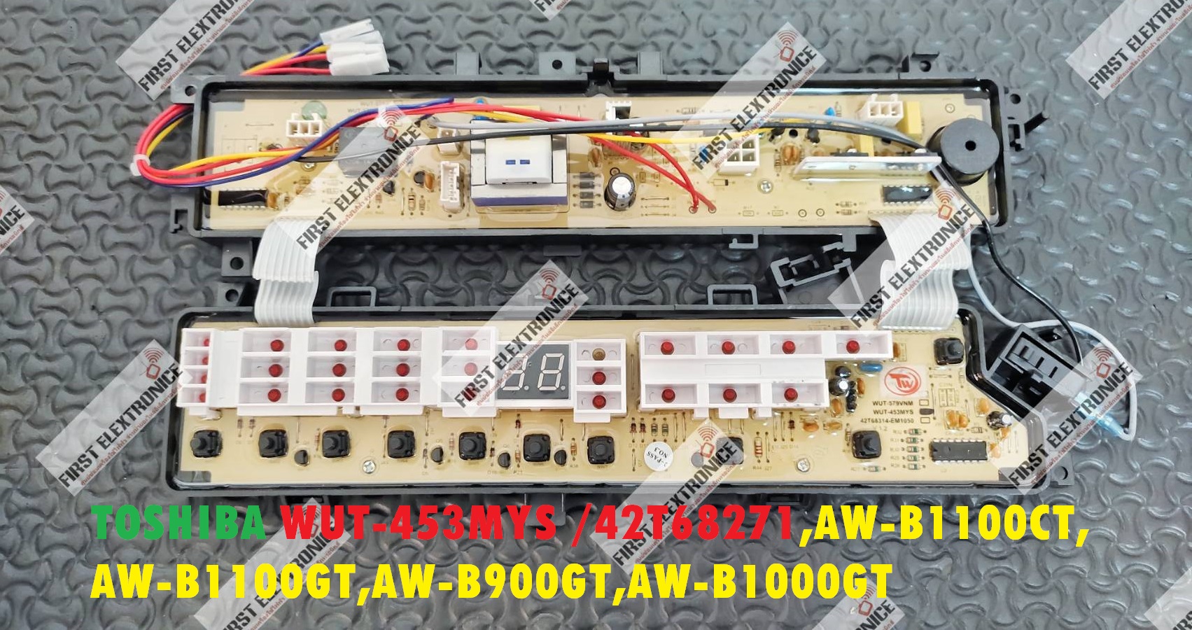 บอร์ด TOSHIBA(โตชิบาทดแทน) TOSHIBA พาร์ท42T68271 ใช้กับรุ่น AW-B1100CT AW-B1100GT AW-B900GT AW-B1000GT