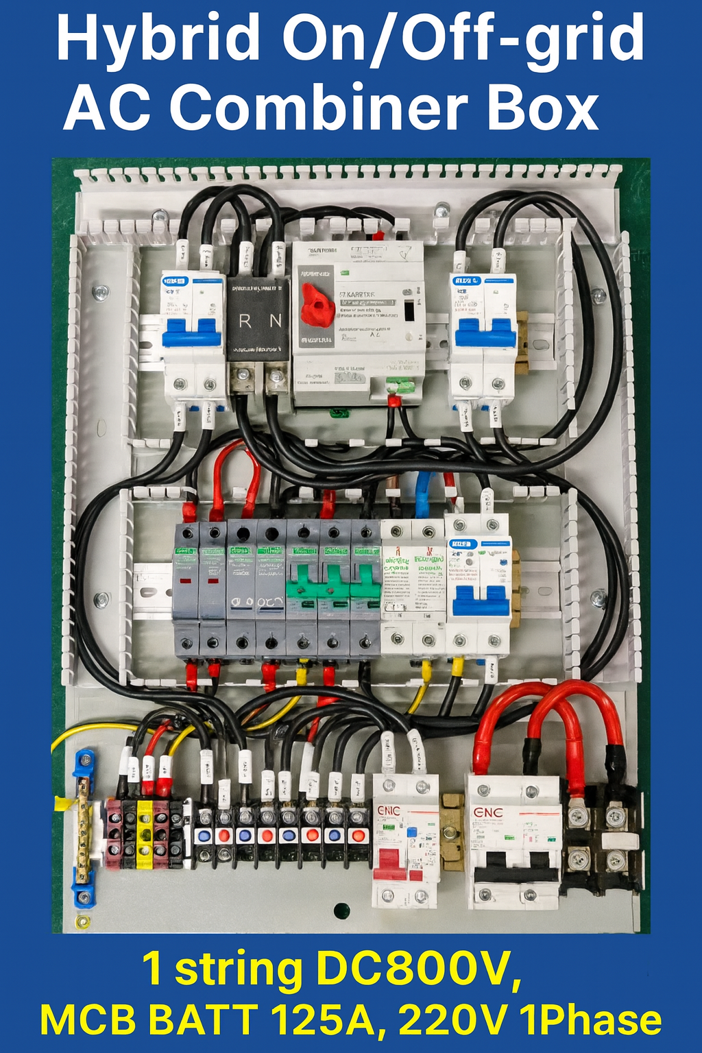 AC-DC Combiner On/Off-Grid Hybrid DC 1 String 800V, MCB BATT 500V 125A , 220V 1Phase, ATS (สลับไว) ตู้คอมบายเนอร์ สำหรับระบบโซล่าเซลล์ออนออฟกริดไฮบริด ดีซี 800โวลต์ เอซี 220โวลต์1 เฟส