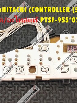 ปุ่มกดเครื่องซักผ้าHITACHI ( SF-95S )(CONTROLLER (590S) ASS'Y(ฮิตาซิ) สินค้าถอด/อะไหล่แท้ PTSF-95S*022 ใช้กับรุ่น SF-95S